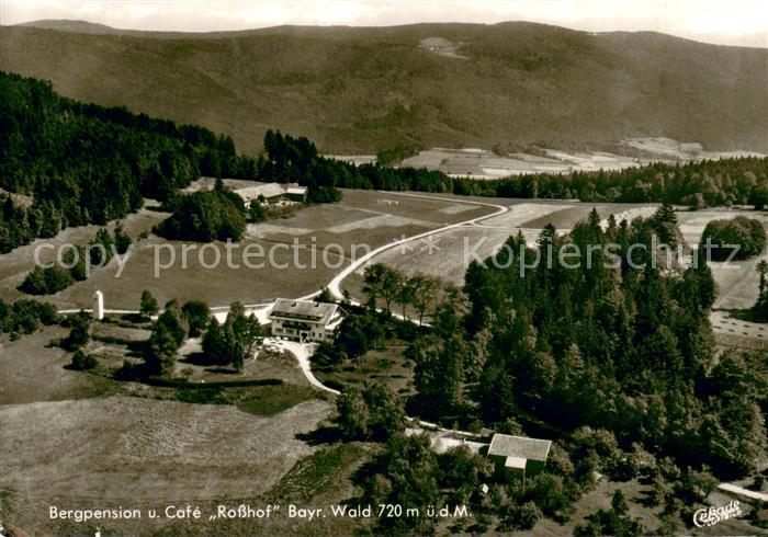 Geigant Bergpension Cafe Rosshof im Bayerischen Wald Fliegeraufnahme