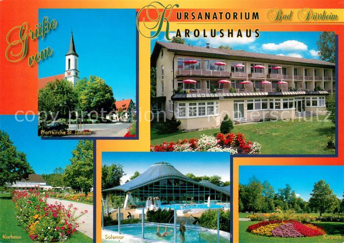 Bad Duerrheim Kursanatorium Karolushaus Pfarrkirche St Johann Kurpark Solemar