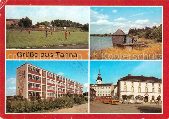 Tanna Stadion Naherholungsgebiet Leitenteiche Theodor Neubauer Oberschule Markt