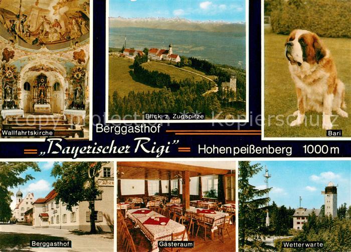 Hohenpeissenberg Berggasthof Bayerischer Rigi Wallfahrtskirche Zugspitze Bari Ga