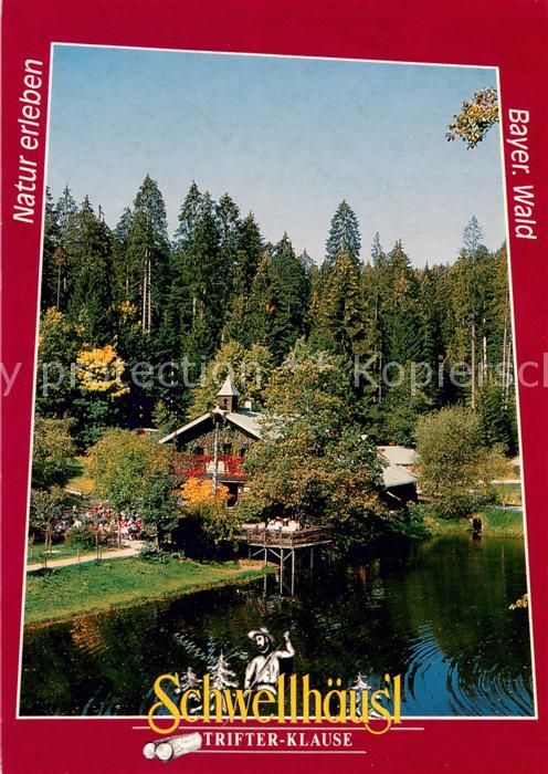 Zwieslerwaldhaus Schwellhaeusl Trifter Klause Bayerischer Wald