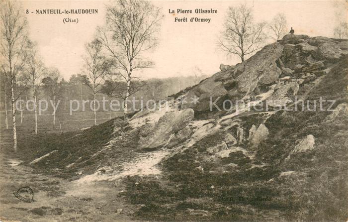 Nanteuil-le-Haudouin La Pierre Glissoire Foret d Ormoy