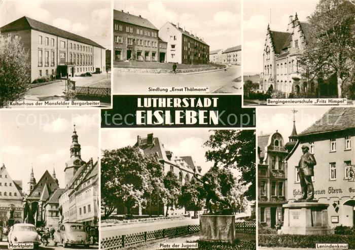 Eisleben Lutherstadt Lenindenkmal Bergingenieurschule Fritz Himpel