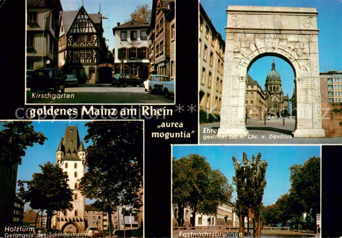 Mainz Rhein Kirschgarten Holzturm Gefaengnis des Schinderhannes Ehrenbogen Fastn