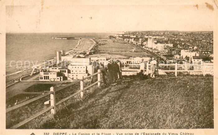 Dieppe 76 Le Casino et la Plage Vue prise de l’Esplanade du Vieux Chateau