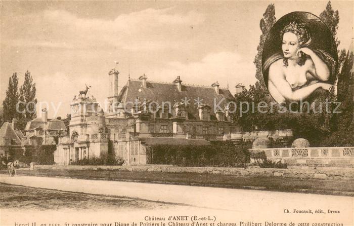 Anet Henri II en 1552 fit construire pour Diane de Poitiers le Chateau d’Anet et