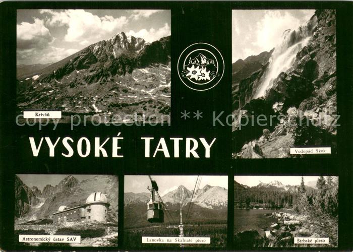 Vysoke Tatry Krivan Vodopad Skok Astronomicky ustav SAV Lanovka na Skalnate pies