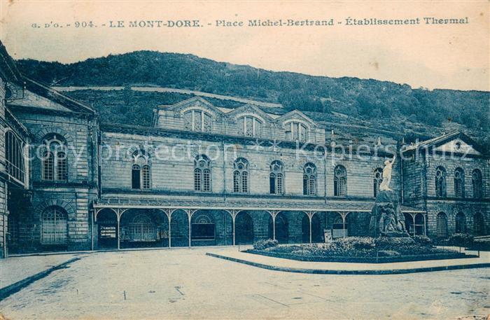 Le Mont-Dore Puy de Dome Place Michel Bertrand Etablissement Thermal Monument