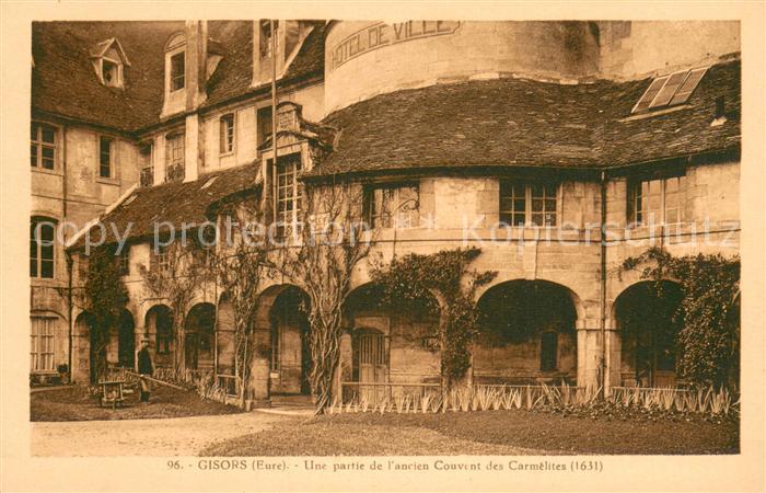 Gisors Eure Une partie de l'ancien Couvent des Carmélites