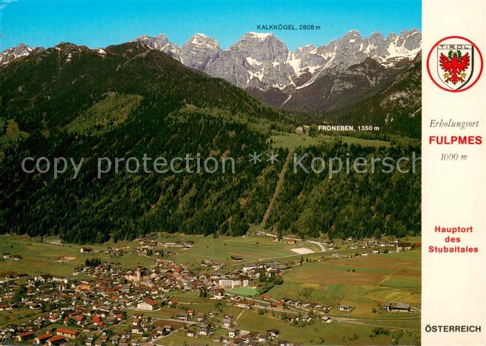 Fulpmes Tirol Fliegeraufnahme Stubaital Kalkkoegel Froneben