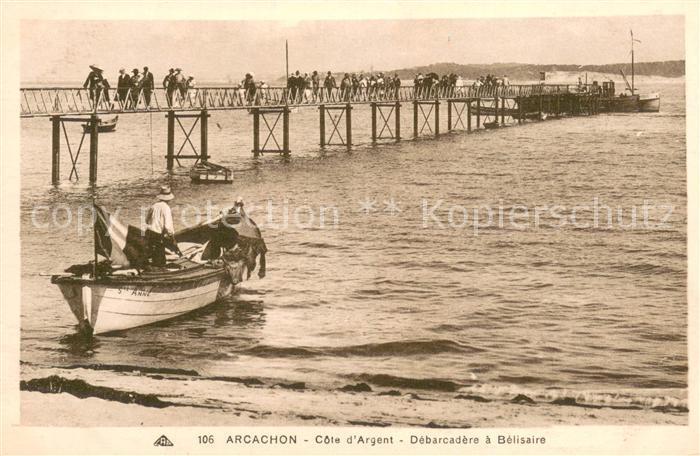 Arcachon 33 Cote d’Argent Debarcadere a Belisaire