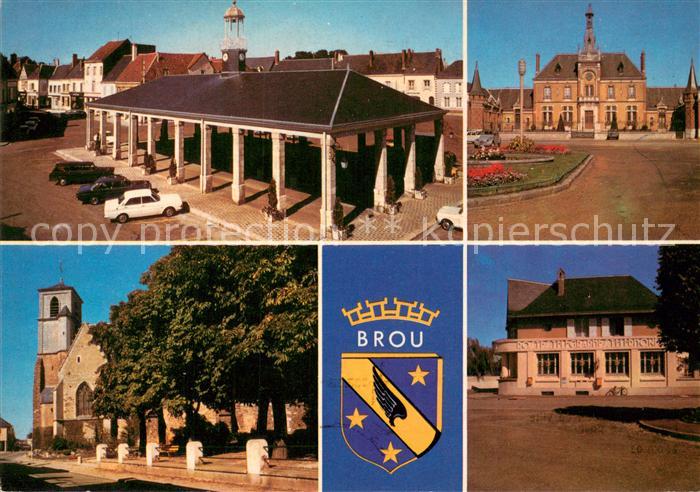 Brou Eure-et-Loir La halle L’hotel de ville L’eglise La Poste