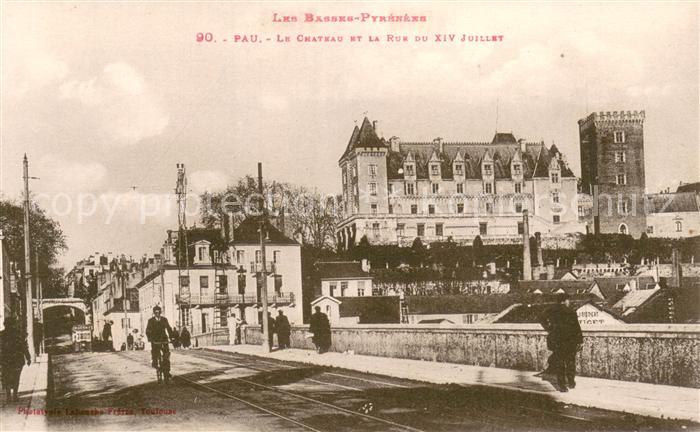 Pau 64 Chateau et Rue du XIV Juillet