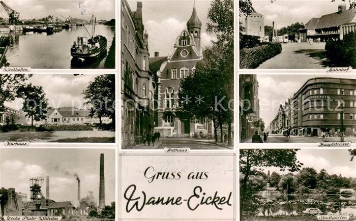 Wanne-Eickel Hafen Kurhaus Zeche Rathaus Bahnhof Hauptstrasse Stadtgarten Teich