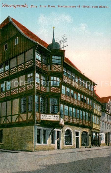 Wernigerode Harz Altes Haus Hotel zum Baeren Restaurant Cafe Breitestrasse