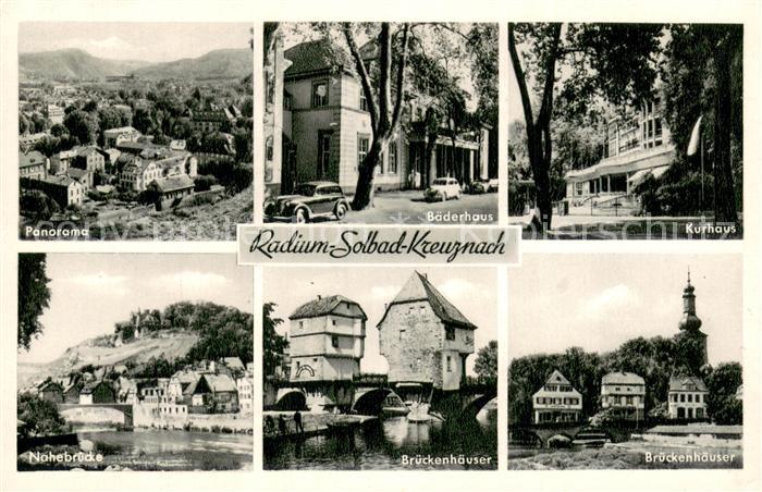 Bad Kreuznach Panorama Radium Solbad Baederhaus Kurhaus Nahebruecke Brueckenhaeu