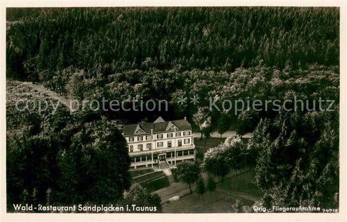 Sandplacken Taunus Waldrestaurant Sandplacken Fliegeraufnahme