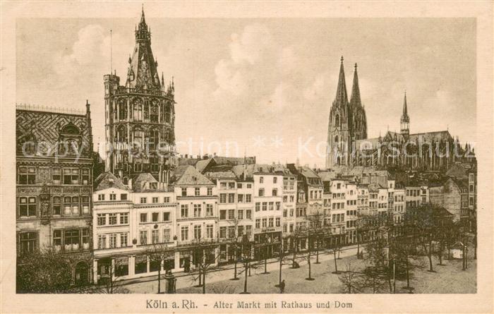 Koeln Rhein Alter Markt mit Rathaus und Dom