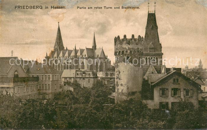 Friedberg Hessen Partie am roten Turm und Stadtkirche