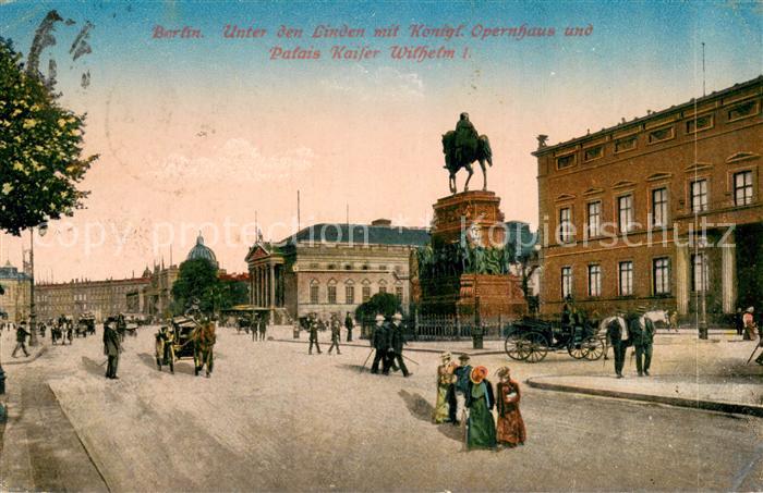 BERLIN  CITY Unter den Linden Koenigliches Opernhaus Palais Kaiser Wilhelm I Den