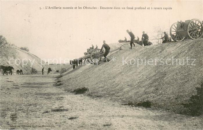 Militaria Geschuetze L´Artillerie montee et les Obstacles