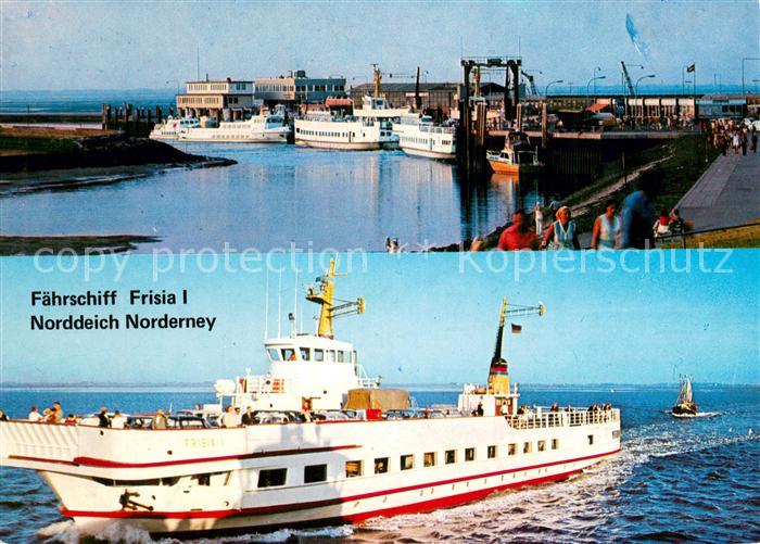Norddeich  Norden Nordseebad Hafen Schiffsanleger Faehrschiff Frisia I