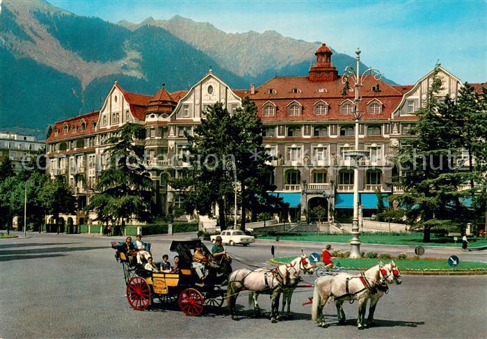 Merano Meran Piazza Mazzini Grand Hotel Emma Pferdekutsche