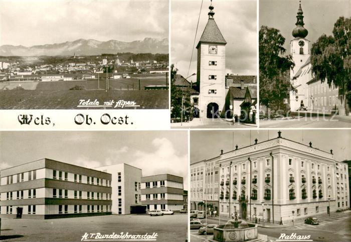 Wels Totale mit Alpen Stadttor Kirche Rathaus Hoehere Technische Bundeslehransta