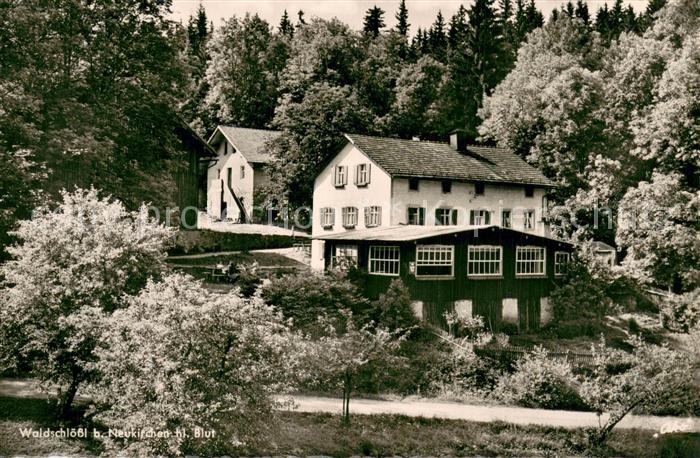 Neukirchen Heilig Blut Waldschloessl Ausflugsziel Gaststaette