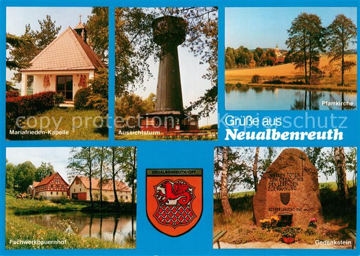 Neualbenreuth Mariafrieden-Kapelle Aussichtsturm Fachwerkbauernhof Wappen Gedenk