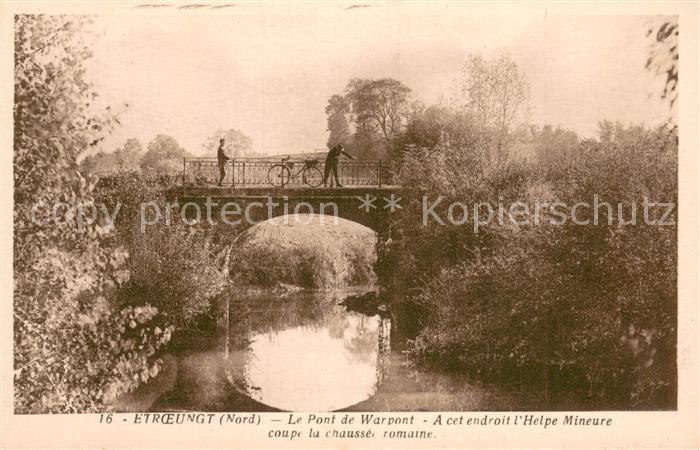 Etroeungt 59 Le Pont de Warpont A Cet endroit l’Helpe Mineure coupe la chausee r