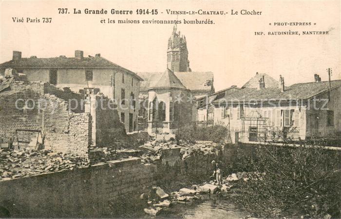 Vienne-le-Chateau La Guerre 1914-15 Le Clocher et les maisons environnantes bomb