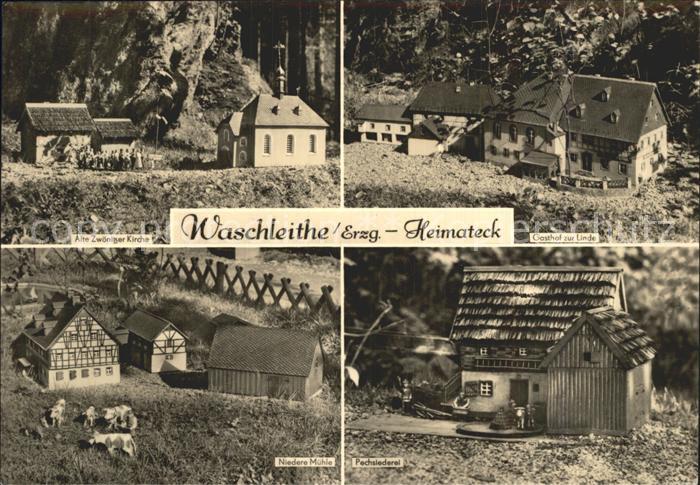 Waschleithe Alte Zwoenitzer Kirche Gasthof zur Linde Niedere Muehle Pechsiederei