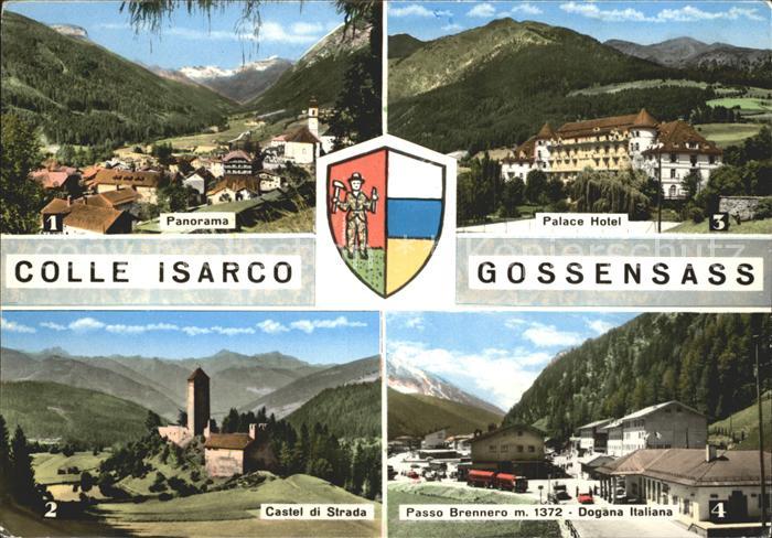 Gossensass Suedtirol Castel di Strada Palast-Hotel Brennerpass Zollamt