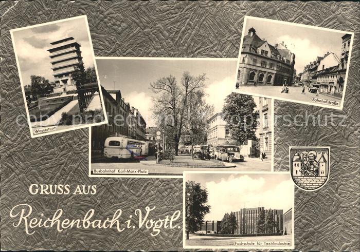 Reichenbach Vogtland Bahnhofstrasse Busbahnhof Fachschule fuer Textilindustrie