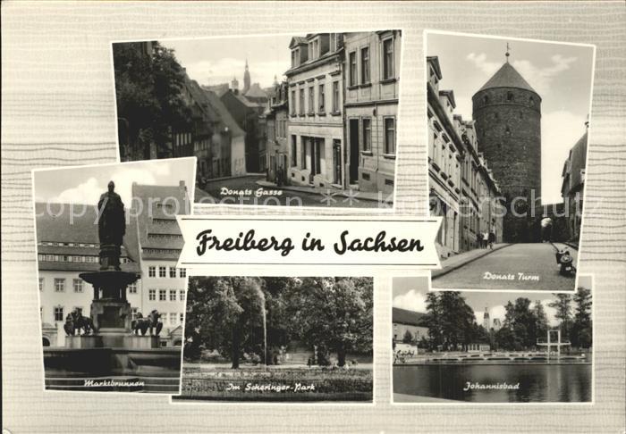Freiberg Sachsen Donats-Gasse Johannisbad Marktbrunnen Scheringer-Park
