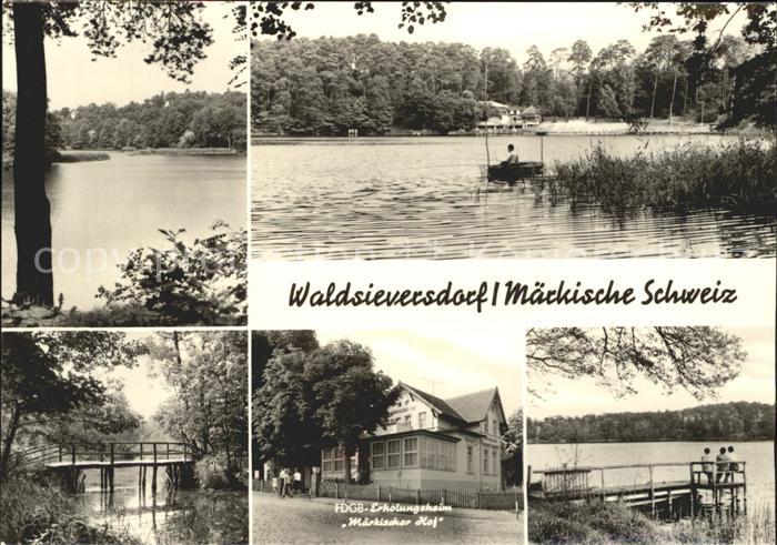Waldsieversdorf FDGB Erholungsheijm Maerkischer Hof