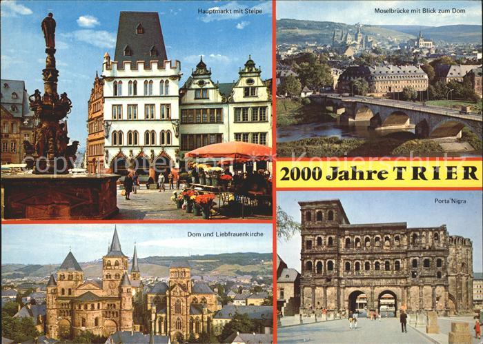 TRIER CITY Hauptmarkt Steipe Moselbruecke Dom Porta Nigra
