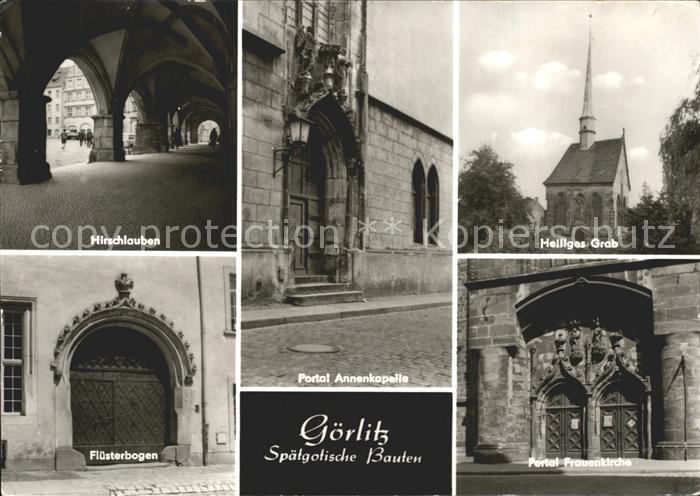 Goerlitz Sachsen Hirschlauben Portal Annenkapelle Hl Grab Fluesterbogen Portal F