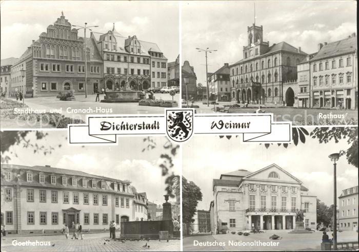 Weimar Thueringen Stadthaus Cranach Haus Rathaus Goethehaus Nationaltheater Dich