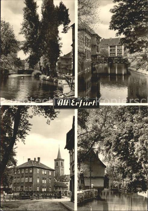 Alt Erfurt Hinter der Schildchen Muehle Kraemerbruecke aelteste Teil der Stadt A