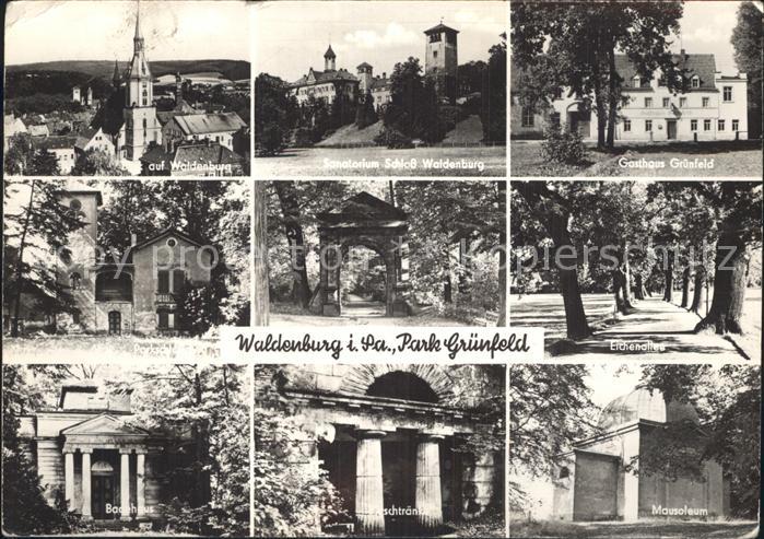 Waldenburg Sachsen Park Gruenfeld Kirche Schloss Gasthaus Eichenallee Mausoleum