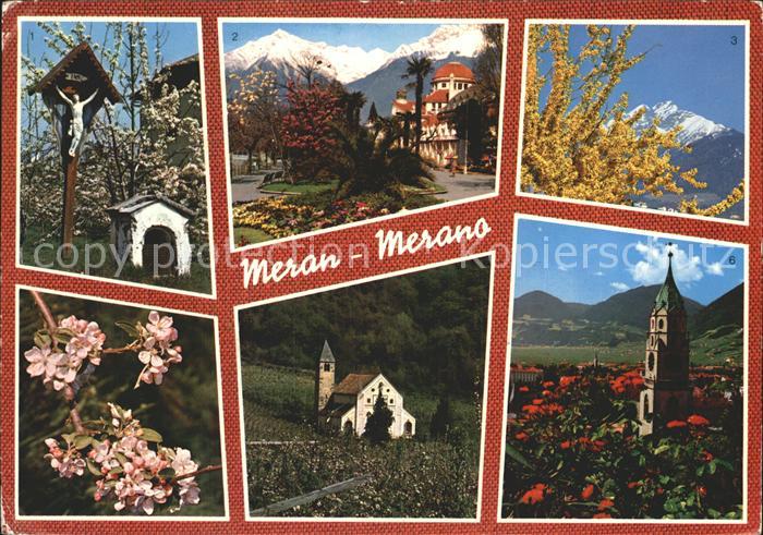 Meran Merano Inri Kurhaus Kapelle Kirche Baumbluete Alpenblick