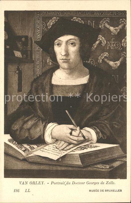 Kuenstlerkarte Van Orley Portrait Docteur Georges de Zelle