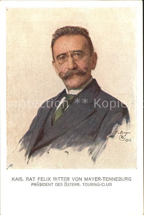 Kuenstlerkarte T. v. Dreger Felix Ritter von Meyer Tenneburg Touring-Club oester