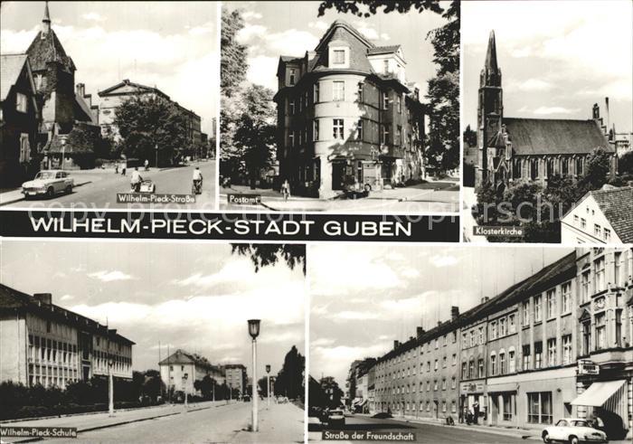 Guben Wilhelm Pieck Strasse Postamt Klosterkirche Strasse der Freundschaft Schul
