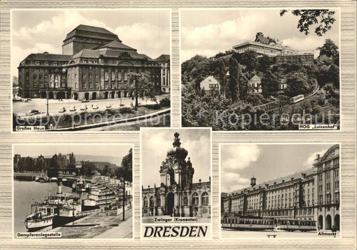 DRESDEN Elbe Grosses Haus HOG Luisenhof Altmarkt Zwinger Kronentor Dampferanlege