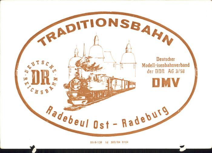 Radebeul Billet fuer eine Fahrt mit dem Traditionszug Radebeul Ost nach Radeburg