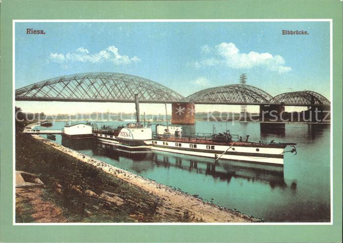 Riesa Sachsen Raddampfer Riesa Bj 1863 Elbbruecke Repro Sammlung Werner Mahr