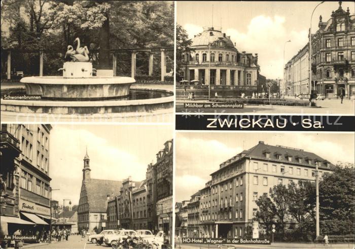 Zwickau Sachsen Schwanenbrunnen Milchbar Schumannplatz Hauptmarkt HO Hotel Wagne